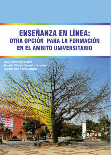 Cubierta para Enseñanza en línea: otra opción para la formación en el ámbito universitario