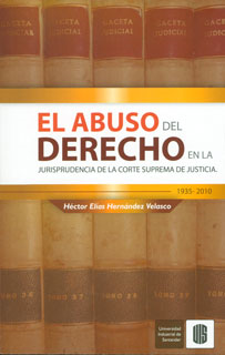 Cubierta para El abuso del derecho en la jurisprudencia de la Corte Suprema de Justicia 1935 -2010