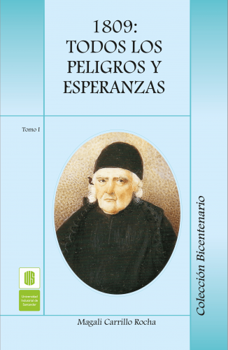 Cubierta para 1809: todos los peligros y esperanzas. Tomo I