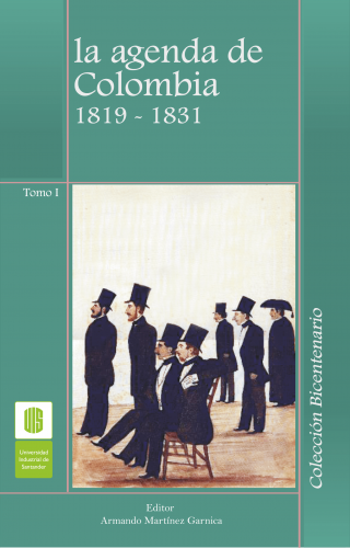 Cubierta para La agenda de Colombia, 1819 -1831. Tomo I