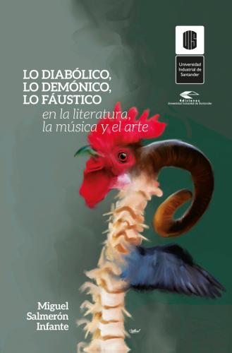 Cubierta para Lo diabólico, lo demónico y lo faústico en literatura, la música y el arte