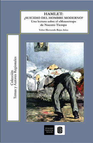 Cubierta para Hamlet ¿suicidio del hombre moderno? Una lectura sobre el “Mousetrap” de nuestro tiempo