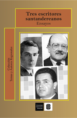 Cubierta para Tres escritores santandereanos.: Ensayos