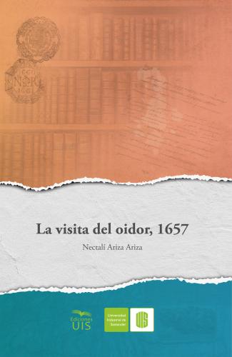 Cubierta para La visita del oidor, 1657