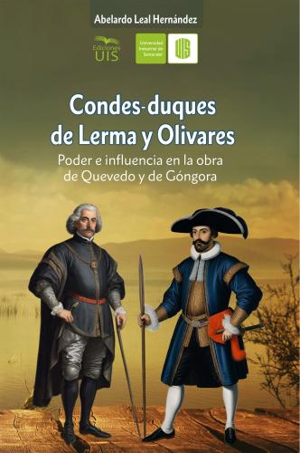 Cubierta para Condes-duques de Lerma y Olivares. Poder e influencia en la obra de Quevedo y de Góngora