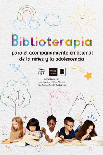 Cubierta para Biblioterapia para el acompañamiento emocional de la niñez y la adolescencia