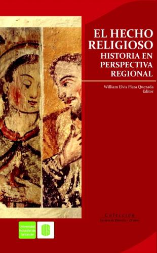 Cubierta para El hecho religioso. Historia en perspectiva regional