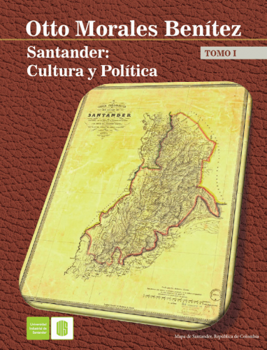Cubierta para Santander: cultura y política. Tomo I