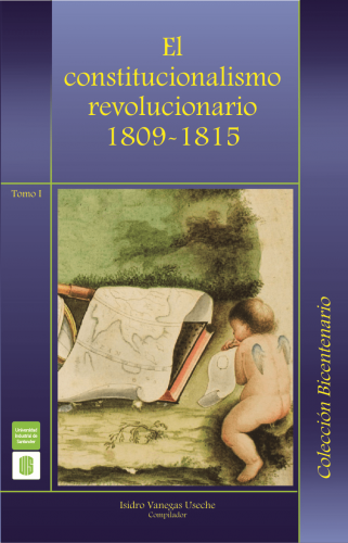 Cubierta para El constitucionalismo revolucionario 1809-1815 Tomo I