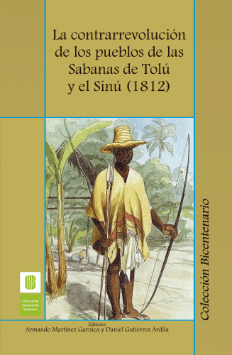 Cubierta para La contrarrevolución de los pueblos de las sabanas de Tolú y el Sinú. 1812