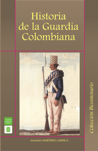 Cubierta para Historia de la guardia colombiana