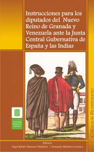 Cubierta para Instrucciones para los diputados del Nuevo Reino de Granada y Venezuela ante la Junta Central Gubernativa de España y Las Indias