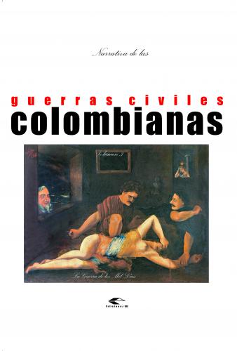 Cubierta para Narrativas de las guerras civiles colombianas, volumen 3