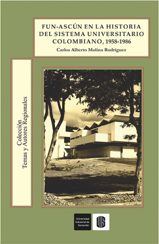Cubierta para Fun- Ascún en la historia del sistema universitario colombiano (1958-1986)