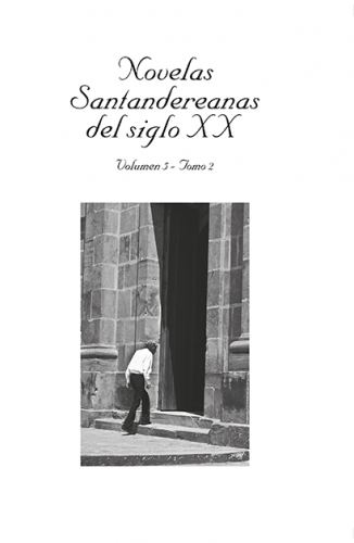 Cubierta para Novelas Santandereanas del siglo XIX, volumen 5, tomo II