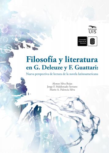 Cubierta para Filosofía y literatura en G. Deleuze y F. Guattari: Nueva perspectiva de lectura de la novela latinoamericana