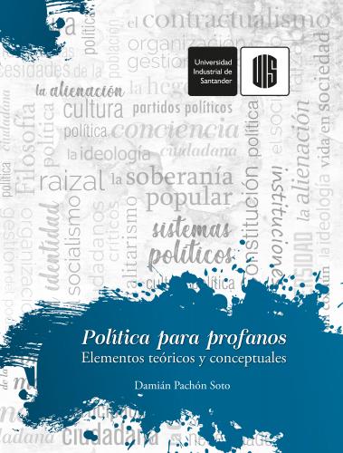 Cubierta para Política para profanos: Elementos teóricos y conceptuales